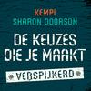 Kempi - De Keuzes Die Je Maakt (Verspijkerd)