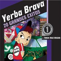 Yerba Brava: 20 Grandes Éxitos