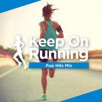 Keep On Running　-Pop Hits Mix-