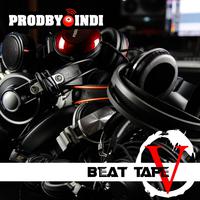 ProdByIndi Beat Tape, Vol. 5