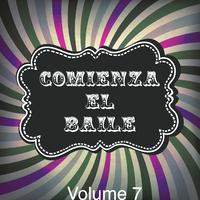 Comienza el Baile, Vol. 7