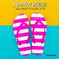 Summer House (Selected by Dj Global Byte)