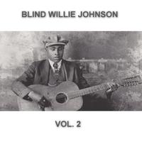 Blind Willie Johnson Remastered Collection