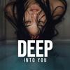 222 - Deep into You