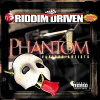 Riddim Driven: Phantom