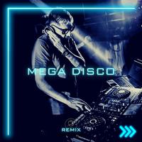 Mega Disco (Remix)