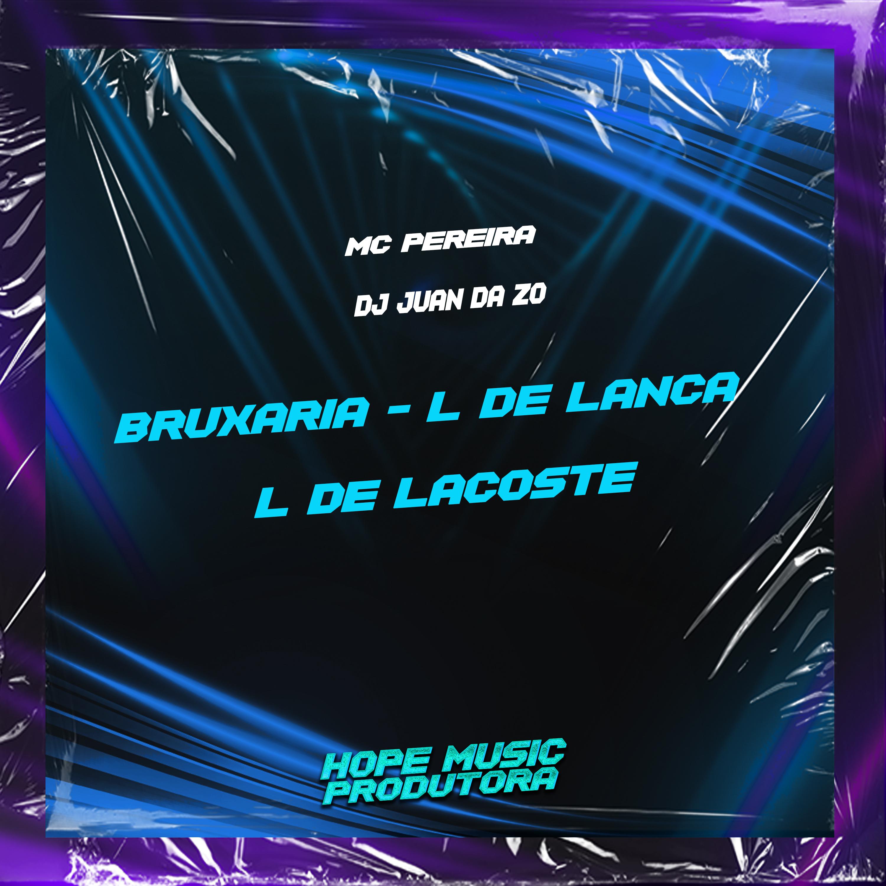 Bruxaria - L de Lança L de Lacoste