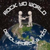 Rock Yo World (feat. Azo)