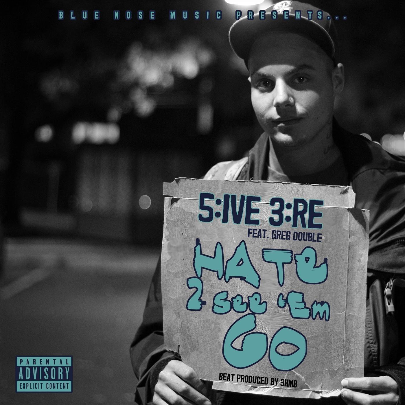 Hate 2 See 'Em Go (feat. Greg Double)