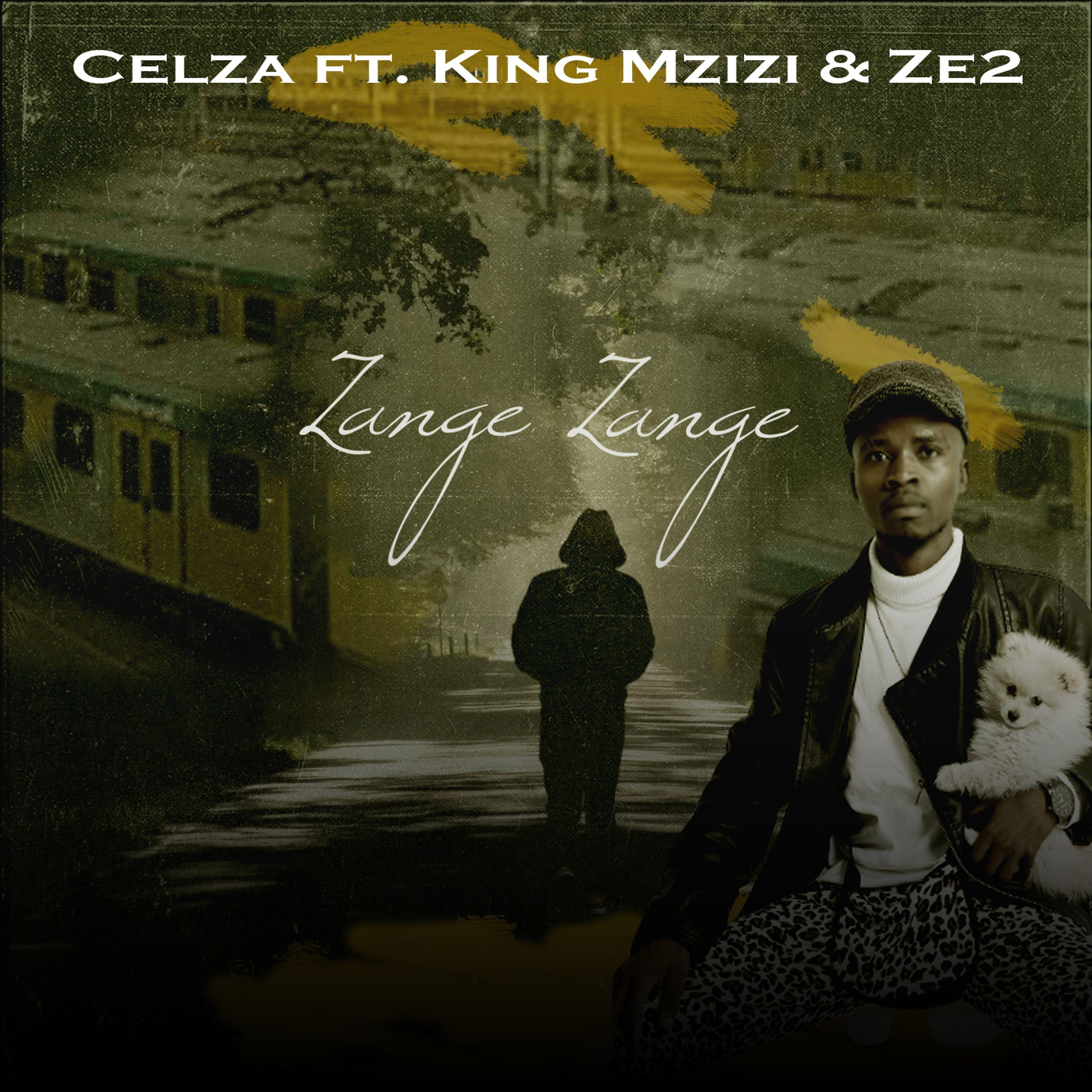 zange zange (feat. king mzizi & ze2)