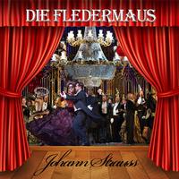 Johann Strauss - Die Fledermaus