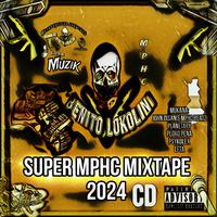 Super Mphc Mixtape 2024