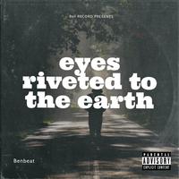 Eyes Rived To The Earth