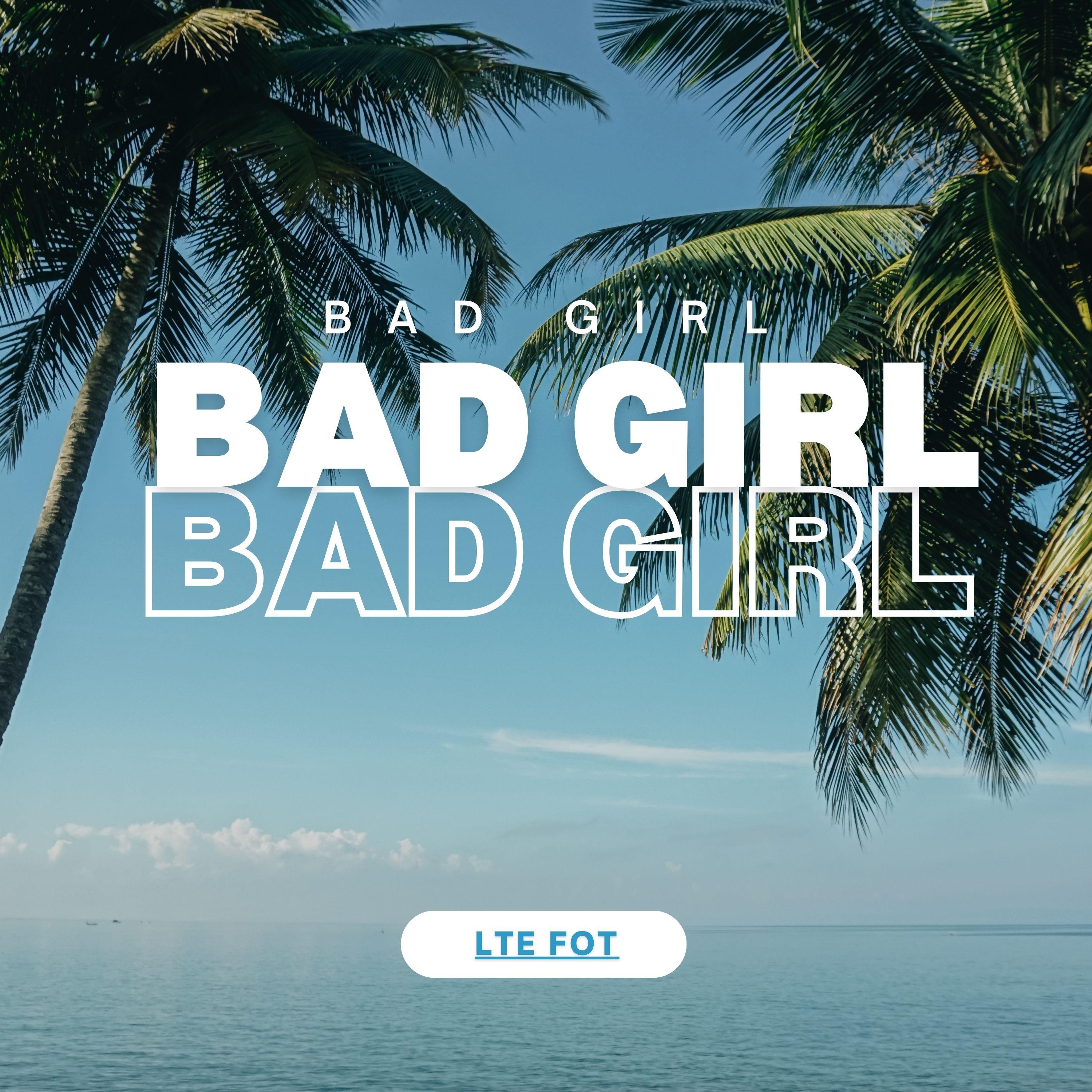Bad Girl (Radio Edit)
