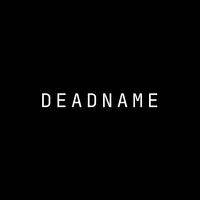 DEADNAME (feat. Cuee, Mini Producer & Unjibbed) [REMIX]