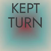 Kept Turn