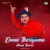 Sharan Kumar - Ennai Theriyuma - House Remix