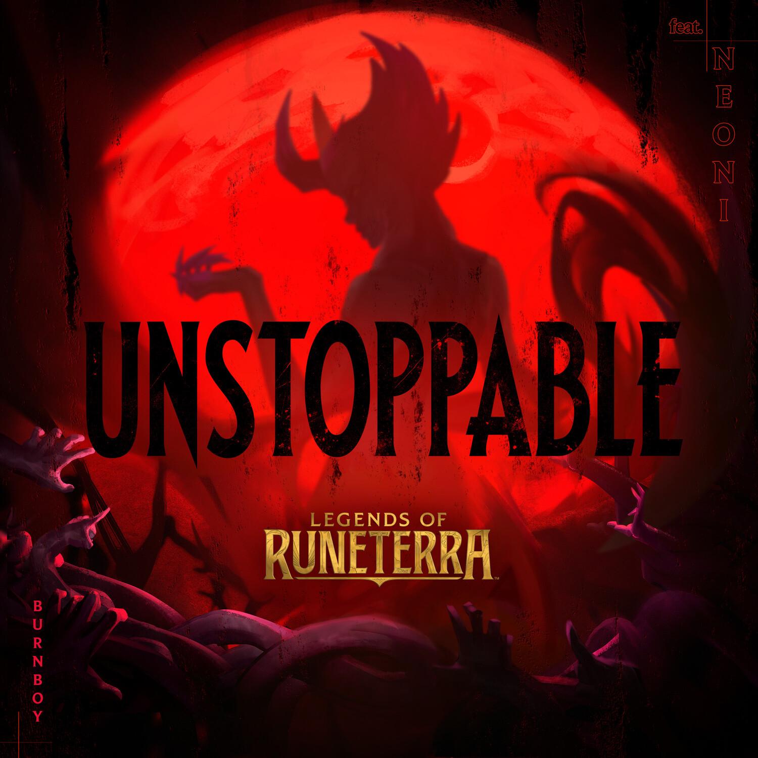 Unstoppable (Legends of Runeterra Version)封面
