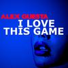 Alex Guesta - I Love This Game (Extended)