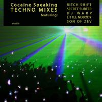 Cocaine Speaking (Techno Mixes)