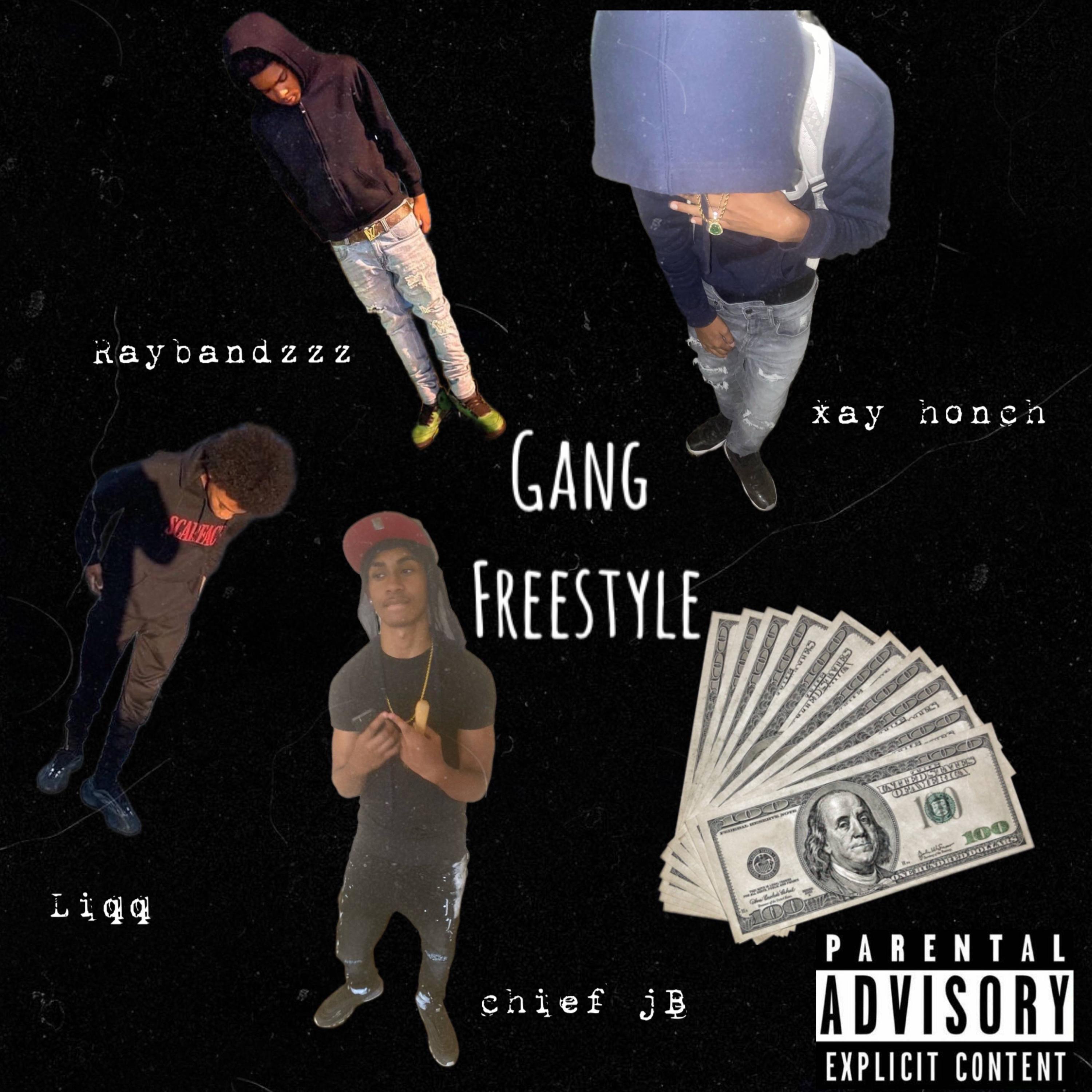 Gang Freestyle (feat. Chief jb, Liqq & Raybandzzz)