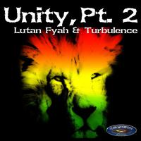 Unity Lutan Fyah and Turbulence