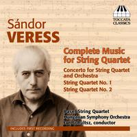 VERESS, S.: String Quartets (Complete) (Basel String Quartet)