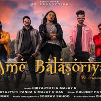 Ame Balesoriya (feat. Kuldeep pattnaik)