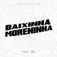 Baixinha Moreninha