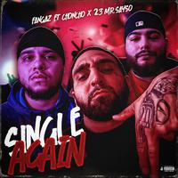 Single Again (feat. Choncho & 23 Mr.Sayso)