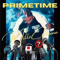 Primtime Millz (feat. Cay, WayneTheBro, JayceJanae, 6love6hate6, Kilx Jxnes & Paige Joiner)