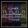 Loner - Trance (feat. iLuvBoogie)