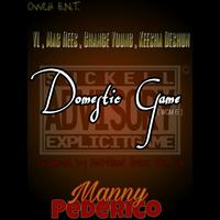 Domestic Game (feat. YL, Mac Rees, Chance Young & Keesha Deshun)