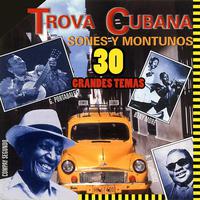 Trova Cubana - Sones y Montunos