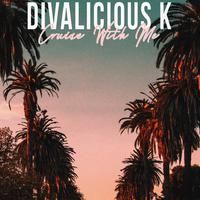 Divalicious K资料,Divalicious K最新歌曲,Divalicious KMV视频,Divalicious K音乐专辑,Divalicious K好听的歌