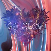 Go Slow