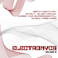 Electronycs Vol.8, 20th Century Early Electronic, Noise and Experimental Music. 1920-1960