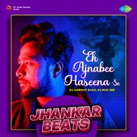 Ek Ajnabee Haseena Se - Jhankar Beats