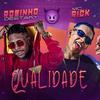 Robinho Destaky - Qualidade (feat. MC Rick)