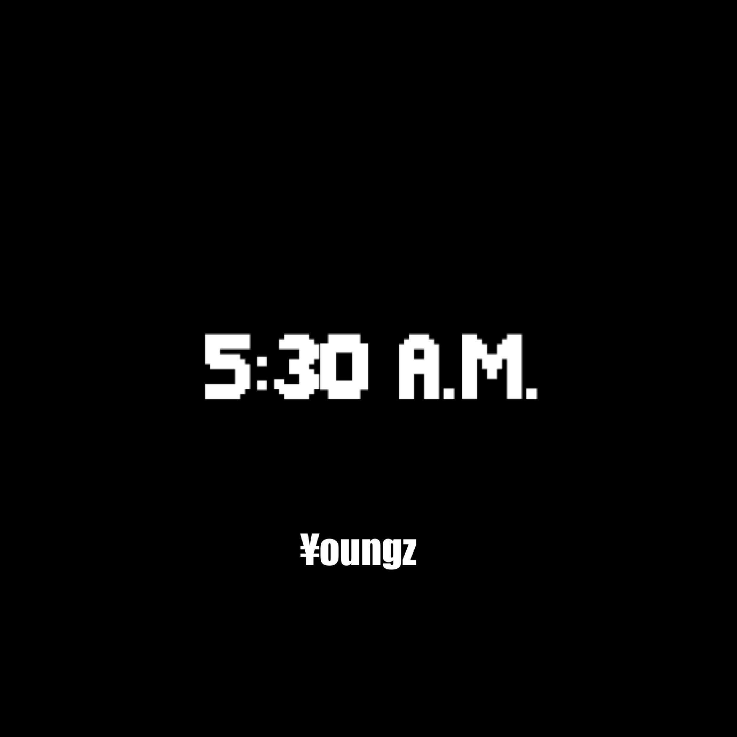 5:30A.M. - ¥oungz封面