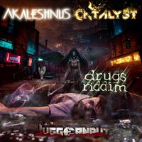 Drugs Riddim (feat. Catalyst & Juggernaut)