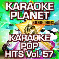 Karaoke Pop Hits, Vol. 57