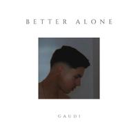 Better Alone