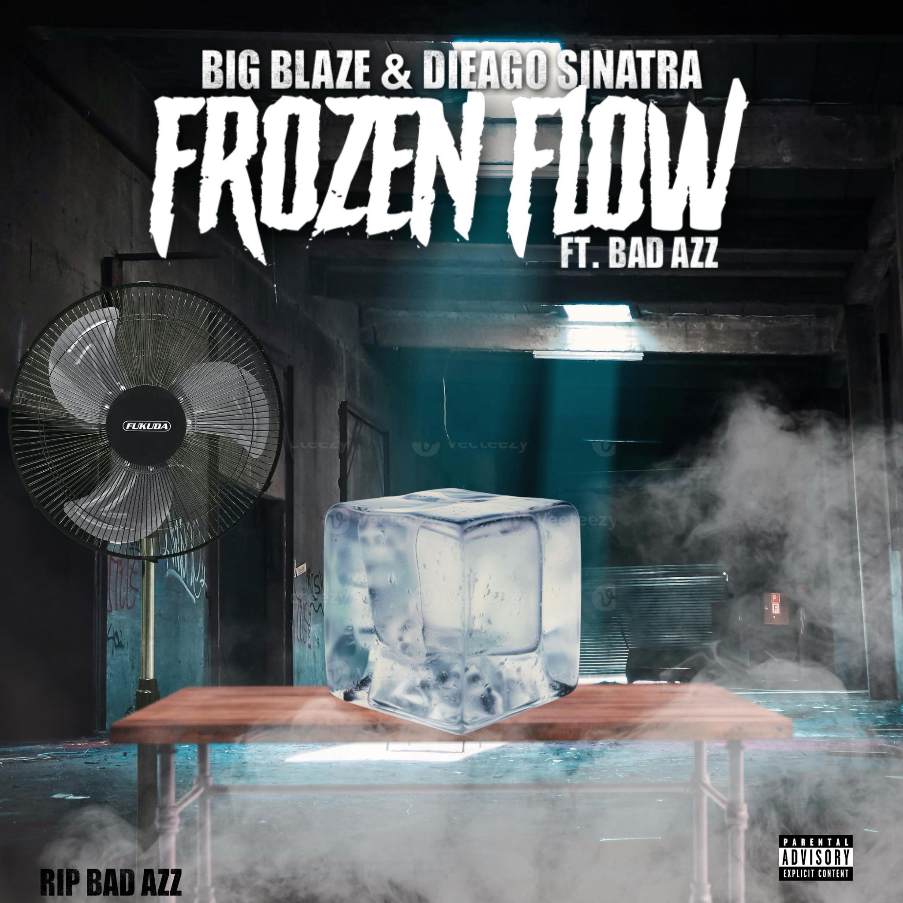 Frozen Flow (feat. Big Blaze & Bad Azz)