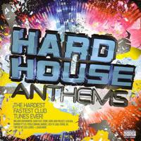 Hard House Anthems