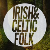 Irish and Celtic Folk