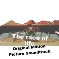 The Race Of Life - Original Motion Picture Soundtrack