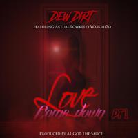 Love Come Down, Pt. 1 (feat. Aktual, Lowkeezy & Warchi7d)