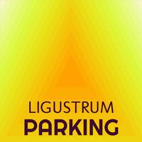 Ligustrum Parking