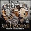 Slim Guerilla - Aint Enough